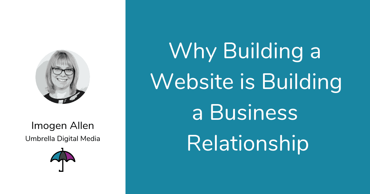 Why Building a Website is Building a Business Relationship