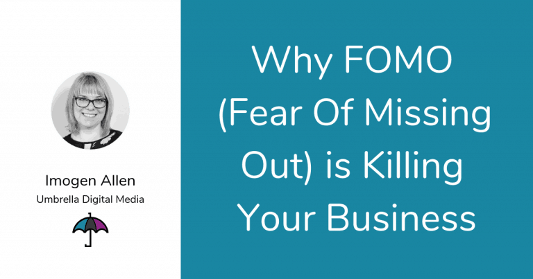 Why FOMO (Fear of Missing Out) is Killing Your Business