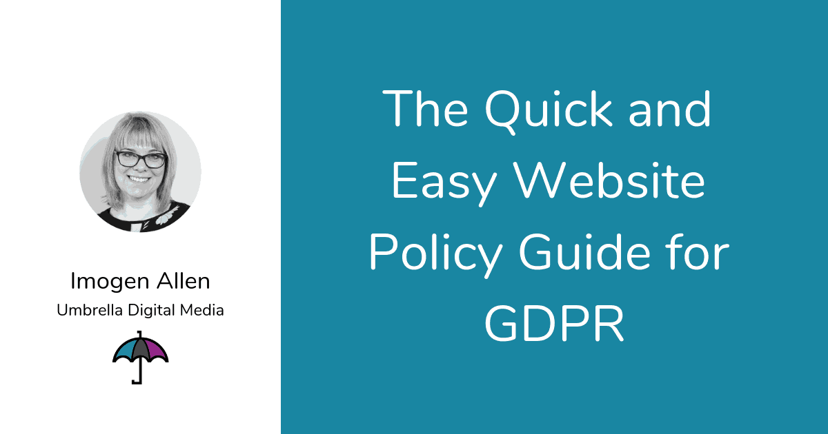The Quick and Easy Website Policy Guide for GDPR