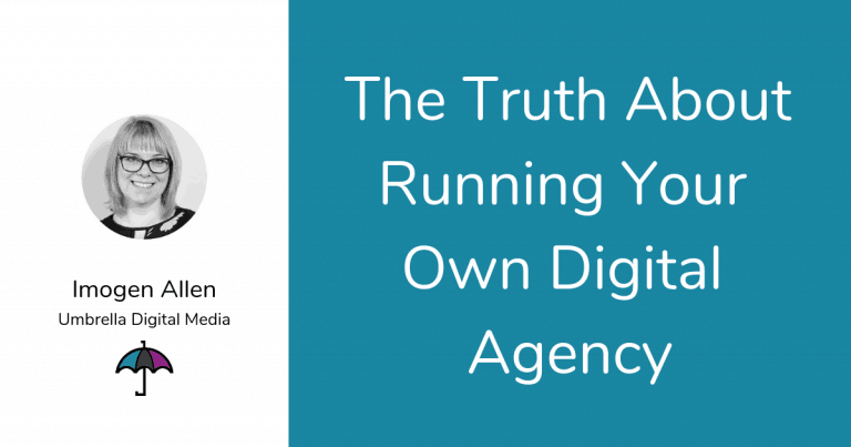 The Truth About Running Your Own Digital Agency