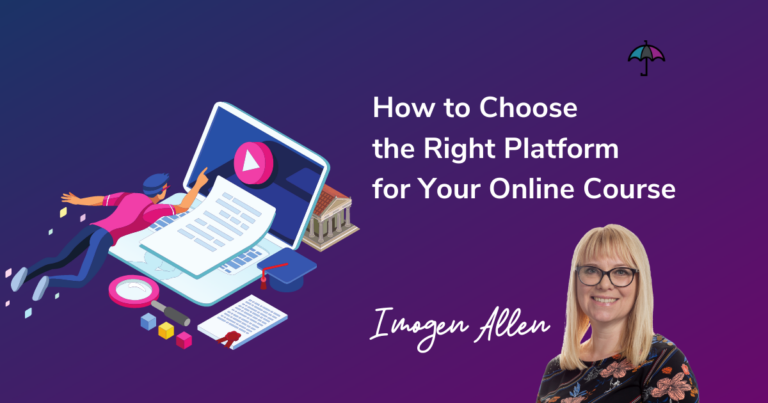 How to Choose the Right Platform for Your Course